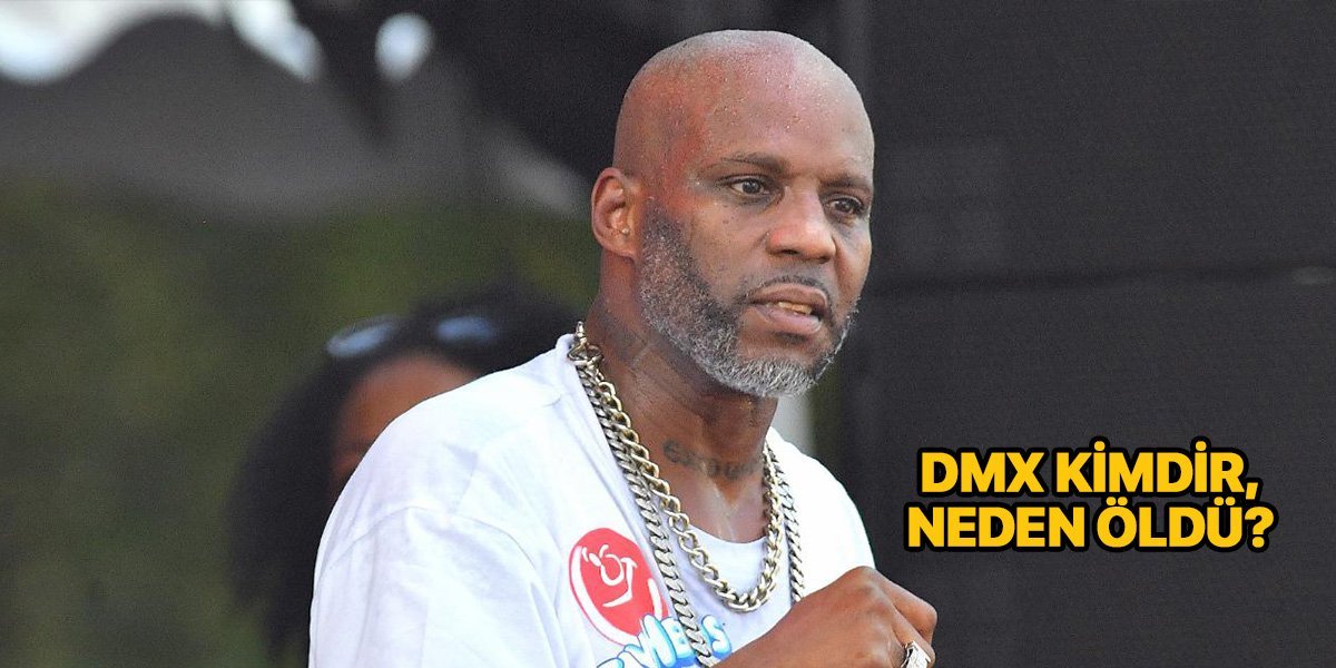 DMX kimdir? Nereli? Kaç yaşındaydı? – Öldü mü? – DMX neden öldü?