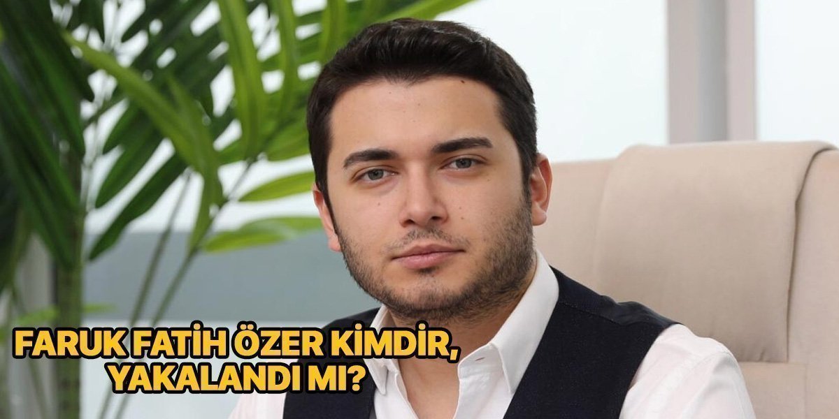 Faruk Fatih Özer kimdir? Nereli ve kaç yaşında? – Thodex CEO’su Faruk Fatih Özer yakalandı mı?