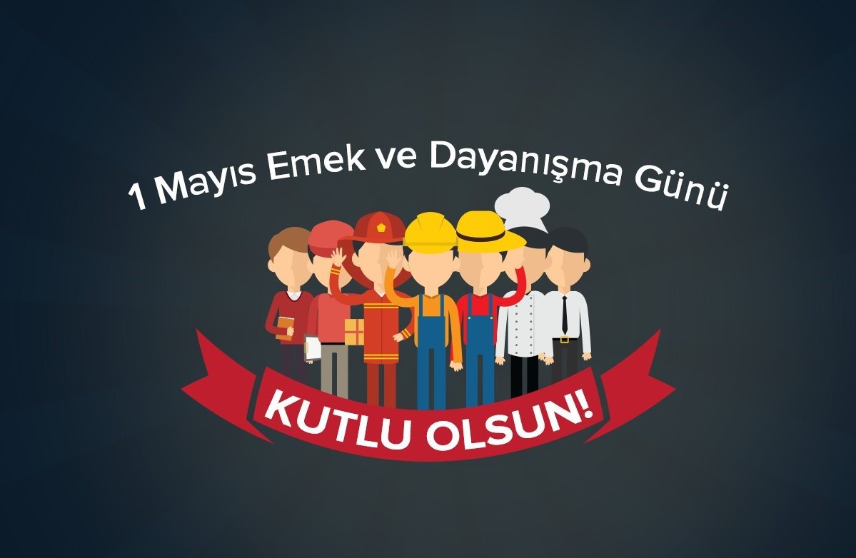 1 Mayıs İşçi Bayramı kutlama görselleri