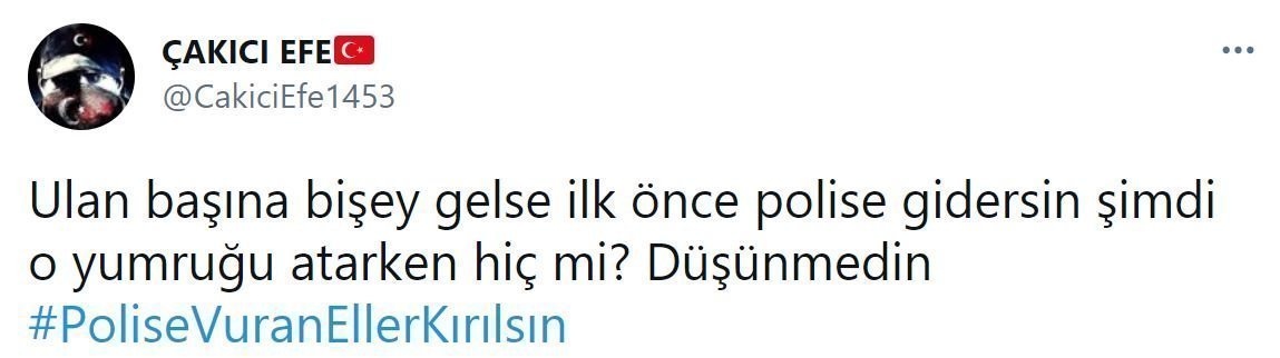t1 Skandal olaya Twitter'da tepki: #PoliseVuranEllerKırılsın