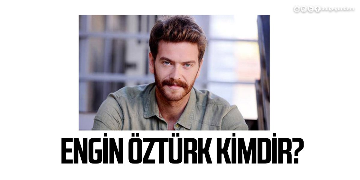Engin Öztürk kimdir, Aslen nerelidir, kaç yaşındadır?