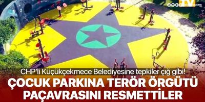 Tepkiler çığ gibi! CHP'li Küçükçekmece Belediyesi, terör örgütü paçavrasını çocuk parkına resmetti!